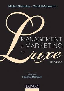 Management et marketing du luxe : 3e édition