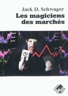 Magiciens des marchés, Les