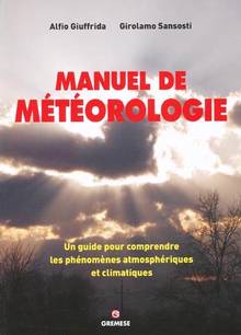 Manuel de météorologie : Un guide pour comprendre les phénomènes