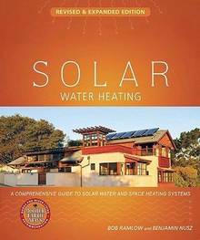 Solar Water Heating : Revised and Expanded