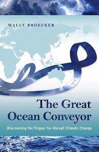 The Great Ocean Conveyor : Discovering the Trigger for Abrupt Cli