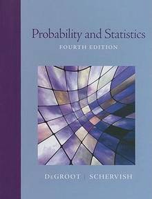 Probability and Statistics : 4th edition