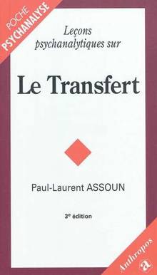 Lecons psychanalitiques sur le transfert, 3e edition