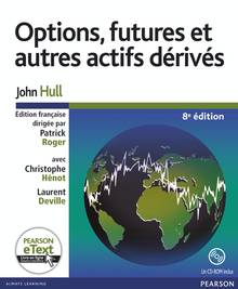 Options, futures et autres actifs dérivés : 8e édition
