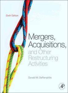 Mergers, Acquisitions, and Other Restructuring Activities : An In