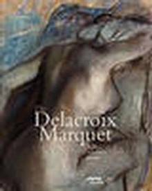 De Delacroix à Marquet