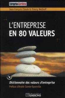 Entreprise en 80 valeurs : Dictionnaire des valeurs d'entreprise