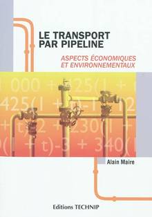 Transport par pipeline : Aspects économiques et environnementaux