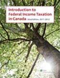 Introduction to Federal Income Taxation in Canada : 2011-2012 32e