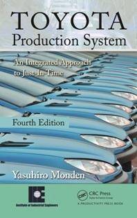 Toyota Production System : An Integrated Approach to Just-In-Time