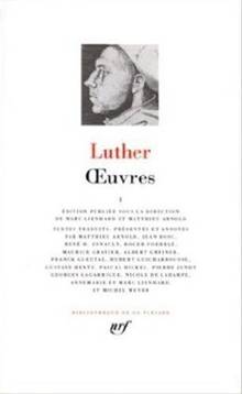 Oeuvres Luther, Vol.1 (Luther)