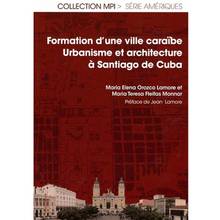 Formation d'une ville caraïbe : urbanisme et architecture à Santi