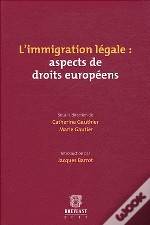 Immigration légale : Aspects de droits européens