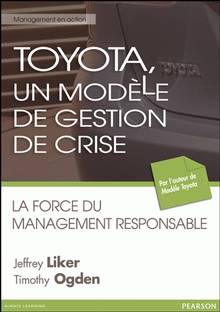 Toyota, un modèle de gestion de crise : La force du management re
