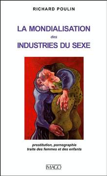 Mondialisation des industries du sexe : Prostitution, pornographi