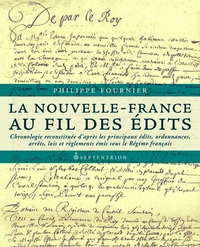 Nouvelle-France au fil des édits : Chronologie reconstituée d'apr