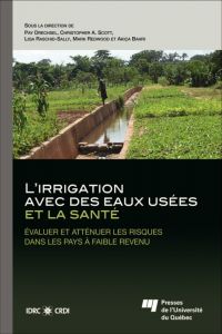 Irrigation avec des eaux usées et la santé : Évaluer et atténuer