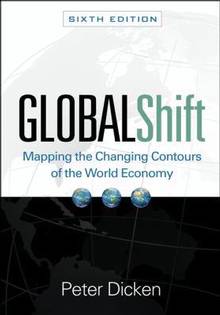 Global Shift : Mapping The Changing Contours of the World Economy : 7th ed.