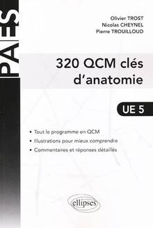 320 QCM clés d'anatomie : UE5