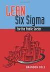 Lean Six Sigma for The Public Sector
