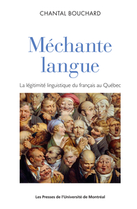 Méchante langue : La légitimité linguistique du français parlé au