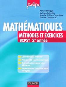 Mathématiques : Méthodes et exercices : BCPST 2e année