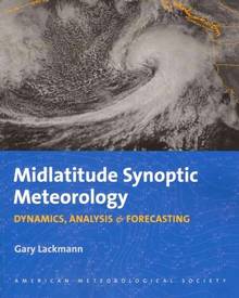 Midlatitude Synoptic Meteorology : Dynamics, Analysis & Forecasti