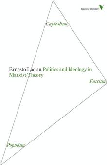 Politics and Ideology in Marxist Theory : Capitalism, Fascism, Po