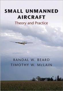 Small Unmanned Aircraft : Theory and Practice