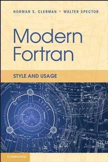 Modern Fortran : Style and Usage