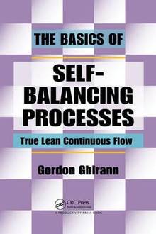 Basics of Self-Balancing Processes : True Lean Continuous Flow