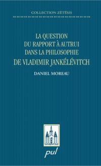 La question du rapport à autrui dans la philosophie de Vladimir Jankélévitch