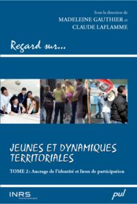 Regard sur... Jeunes et dynamiques territoriales, tome 2: Ancrage de l’identité et lieux de participation