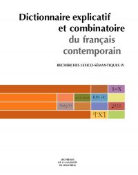 Dictionnaire explicatif et combinatoire du français contemporain. Recherches lexico-sémantiques IV