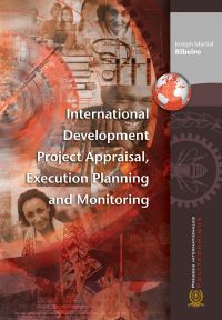 International Development Project Appraisal, Execution Planning and Monitoring