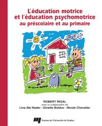 Éducation motrice et l'éducation psychomotrice au préscolaire et au primaire