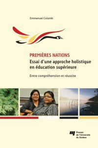Premières Nations : essai d’une approche holistique en éducation supérieure