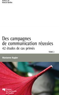 Des campagnes de communication réussies, Tome 2