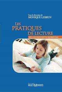 Les pratiques de lecture des adolescents québécois