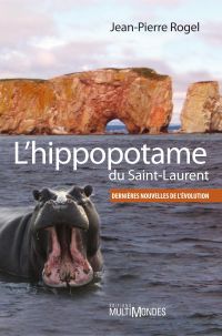 L'hippopotame du Saint-Laurent : dernières nouvelles de l’évolution