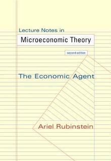Lecture Notes in Microeconomic Theory : The Economic Agent : 2e é