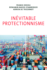 Inévitable protectionnisme
