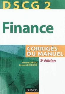 Finance : Corrigés du manuel : 3e édition
