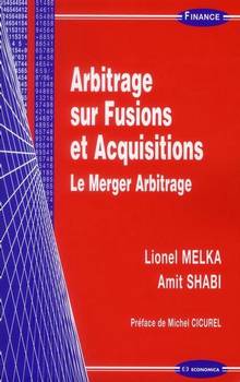 Arbitrage sur Fusions et Acquisitions : Le Merger Arbitrage