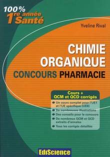 Chimie organique : Concours pharmacie : Cours + QCM et QCD corrig