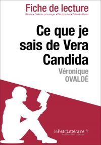 Ce que je sais de Vera Candida de Véronique Ovaldé (Fiche de lecture)