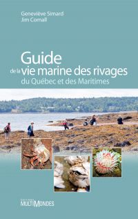 Guide de la vie marine des rivages du Québec et des Maritimes