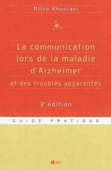 Communication lors de la maladie d'Alzheimer et des troubles appa