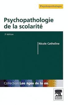 Psychopathologie de la scolarité : 3e édition