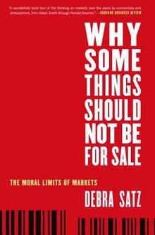 Why Some Things Should Not Be For Sale : The Moral Limits of Mark